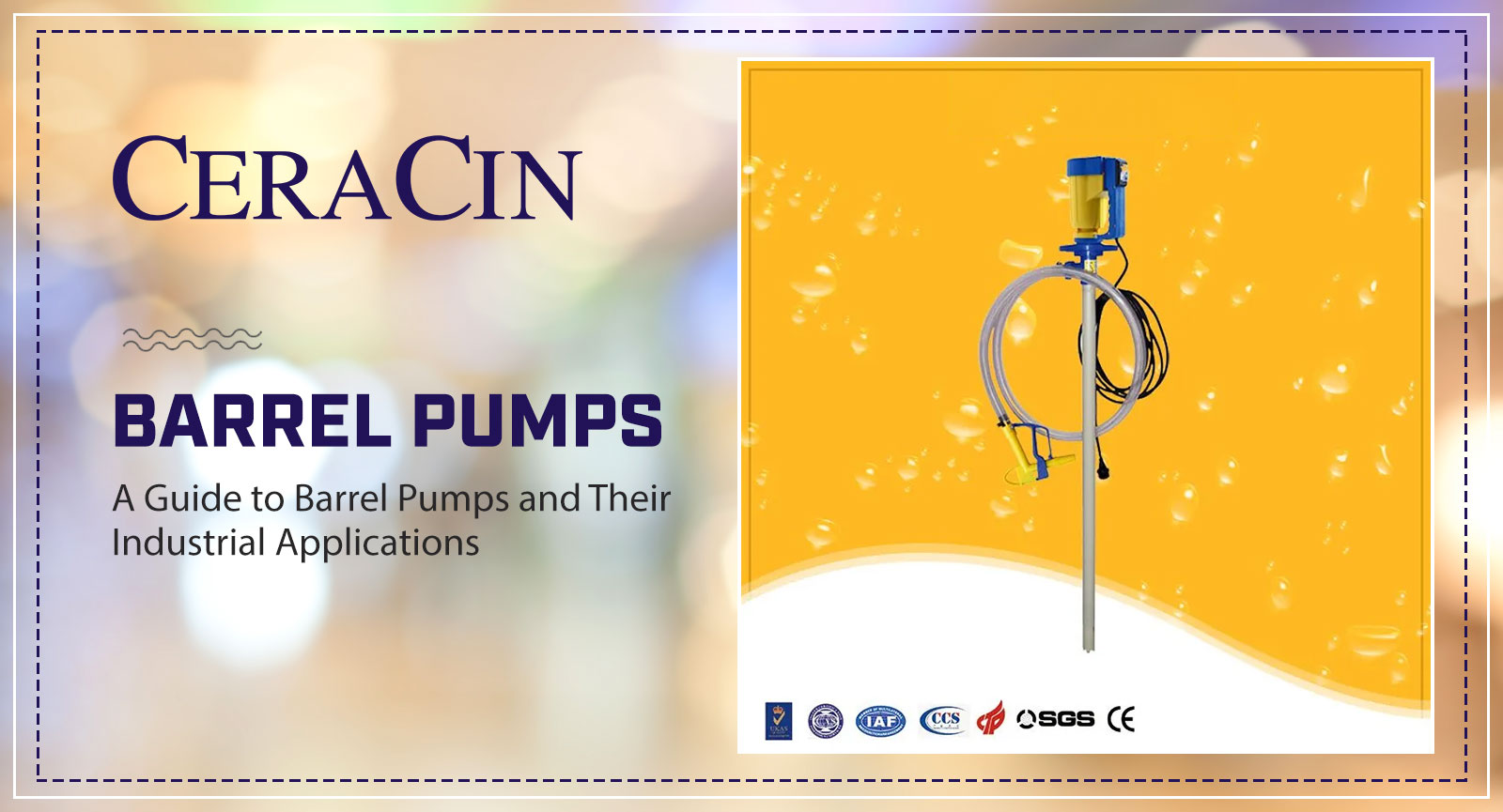 Barrel Pump, Ceracin